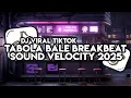 Download Lagu DJ LIAT ADE NONA MAKIN GAGAH - TABOLA BALE BREAKBEAT TERBARU 2024 VIRAL TIKTOK SOUND VELOCITY !