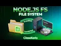 Node js File System Explained FS Module in Node JS