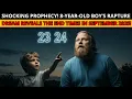 Download Lagu SHOCKING PROPHECY! 8-Year-Old Boy’s RAPTURE Dream Reveals the End Times in September 2025!