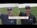 4K Security Camera vs 1080p