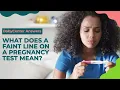 Faint line on a pregnancy test