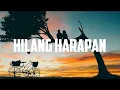 Stand Here Alone - Hilang Harapan (Lyrics)