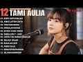 Download Lagu Tami Aulia Full Album - Kupu Kupu Malam | Cover Akustik Terbaik 2024