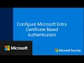 Configure Microsoft Certificate Based Authentication