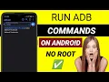 How to Run ADB Commands on Android Without a Computer