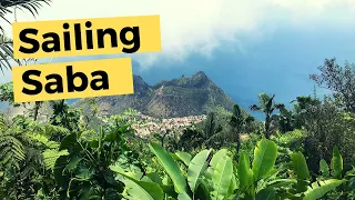 Sailing to the Caribbean Island of Saba