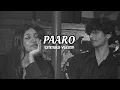  "Paro" Song "EXTENDED VERSION" Duet with Aditya Rikhari & Radhika Bhide | 