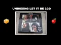 Lagu Unboxing The Beatles Let It Be 2CD Edition