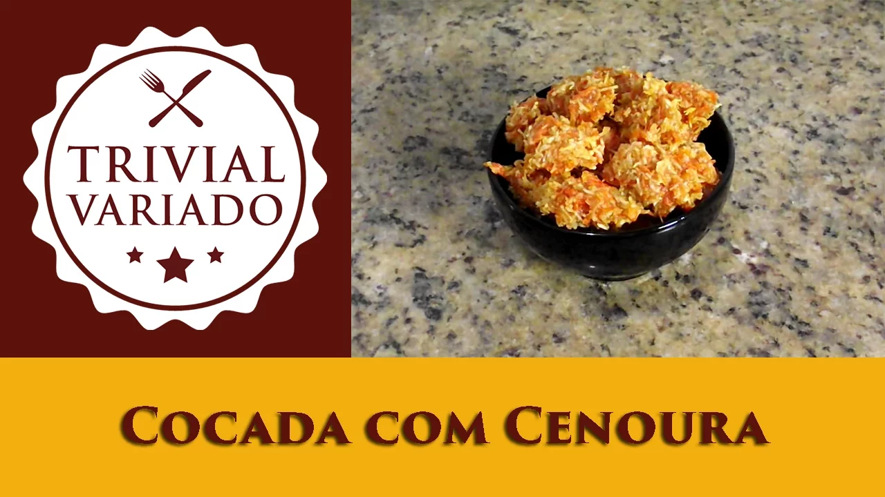 COCADA COM CENOURA TRIVIAL VARIADO RECEITA 0043
