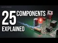 25 Electronic Components Explained in 5 Minutes How They Actually Work