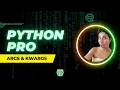 PYTHON PRO args kwargs - Conceptos de Python Avanzado