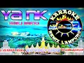 Download Lagu KARAOKE REMIX LAMPUNG ~ YANK || AKU TAK MAU BICARA SEBELUM KAU CERITA SEMUA || TERBARU 2022 ||