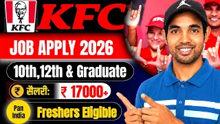 KFC Restaurant job apply online KFC India team member job 2026 KFC me job kaise apply kare