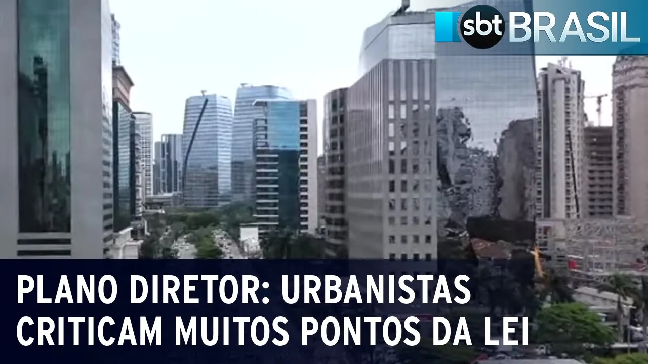 Plano Diretor: urbanistas criticam muitos pontos da lei | SBT Brasil (27/06/23)