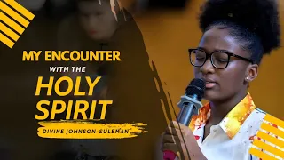 the story of my encounter with the holyspirit divine johnson suleman