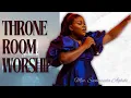 Download Lagu THRONE ROOM WORSHIP || DEEP ATMOSPHERE OF WORSHIP - MIN. SUNMISOLA AGBEBI OKELEYE