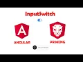 InputSwitch PrimeNG Component Angular