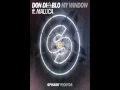 Don Diablo feat maluca my Window (oficial video)