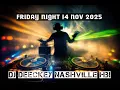 Lagu Breakbeat Full bass Dj Deeckey Nashville  Jumat 14 nov 2025
