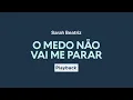Sarah Beatriz - O Medo Não Vai Me Parar | Playback com Letra