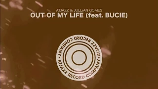 atjazz u0026 jullian gomes out of my life feat bucie official music video