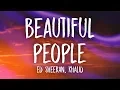 Download Lagu Ed Sheeran, Khalid – Beautiful People (Lyrics)