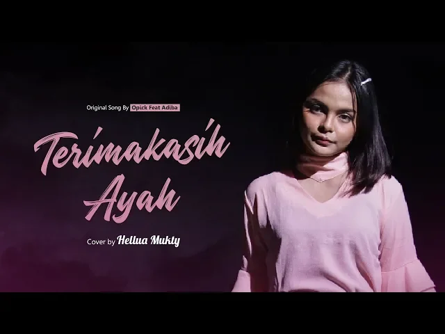 Download MP3 Opick Ft Adiba - Terima Kasih Ayah ( Cover ) | Hellen