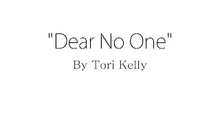 Dear No One - Tori Kelly (Lyrics)