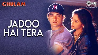 jadoo hai tera aamir khan u0026 rani mukherjee ghulam movie kumar u0026 alka 90s hindi songs