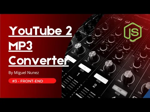 Download MP3 Node.js - YouTube 2 MP3 Converter Full Stack App for Beginners - Part 3/6