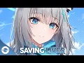 Download Lagu Nightcore - Saving Lives - (Lyrics)