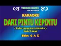 Download Lagu Karaoke Dari Pintu ke Pintu lagu ebit G A D