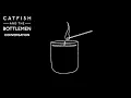 Catfish And The Bottlemen - Conversation