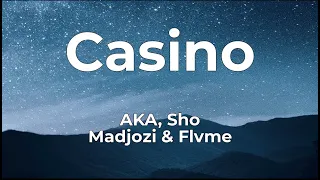 aka sho madjozi u0026 flvme casino lyrics