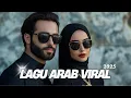 Download Lagu Full Album Lagu Arab santai Viral Tiktok Terbaru 2025 II Best Arabic Relax Music #laguarabterbaru