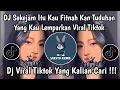 Download Lagu DJ SEKEJAM ITU KAU FITNAH KAN TUDUHAN YANG KAU LEMPARKAN - DJ SIAPA BENAR SIAPA SALAH VIRAL TIKTOK