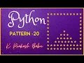 PYTHON PATTERN PROGRAM 20