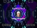 Download Lagu #3 DJ DREAM TO HEAVEN - DJ WILLY L3 | FUNKOT RADIO 2023