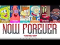Lagu (AI COVER) SPONGEBOB X ROBIN 'Now Forever (Original By TREASURE)' (Color Coded Lyrics)