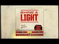 Koe Wetzel - Shine A Light