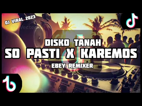 Download MP3 KAREMOS X SO PASTI X DISKO TANAH MANADO X REMIX 2023