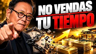 El plan para dejar de cambiar TIEMPO por DINERO y vivir con libertad financiera - ROBERT KIYOSAKI