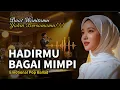 Lembut dan Syahdu - Cover Terbaru! HADIRMU BAGAI MIMPI – Sughieelba | Aransemen Baru