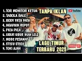 Lagu 🎵LAGU TIMUR VIRAL 2025 TOR MONITOR KETUA | FULL ALBUM NO IKLAN!!🎧