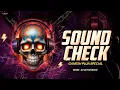 Download Lagu SOUND CHECK - HIGH BASS EDITION | ALL FREQUENCY GANESH PUJA TRACK  | DJ SATYAM ROCK