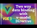 10 v-model Directive for achieving Two way data binding in Vuejs - Vue3