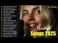 Lagu Beautiful Love Songs 2025 | Soft Romantic Melodies | Romantic Ballads