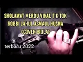 Download Lagu ROBBI LAHUL ASMAUL HUSNA - INSTRUMEN (COVER BIOLA) | sholawat viral tiktok