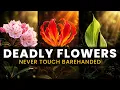 15 Deadly Flowers You Should Never Touch Without Gloves