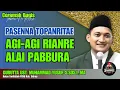 Download Lagu CERAMAH BUGIS | PABBURA RILALENNA AGAMAE | GURUTTA UST. MUHAMMAD YUSUF, S.SOS.I.,MA